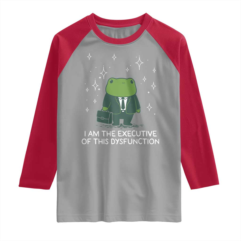 Funny Frog Raglan Shirt I Am The Executive Of This Dysfunction - Wonder Print Shop