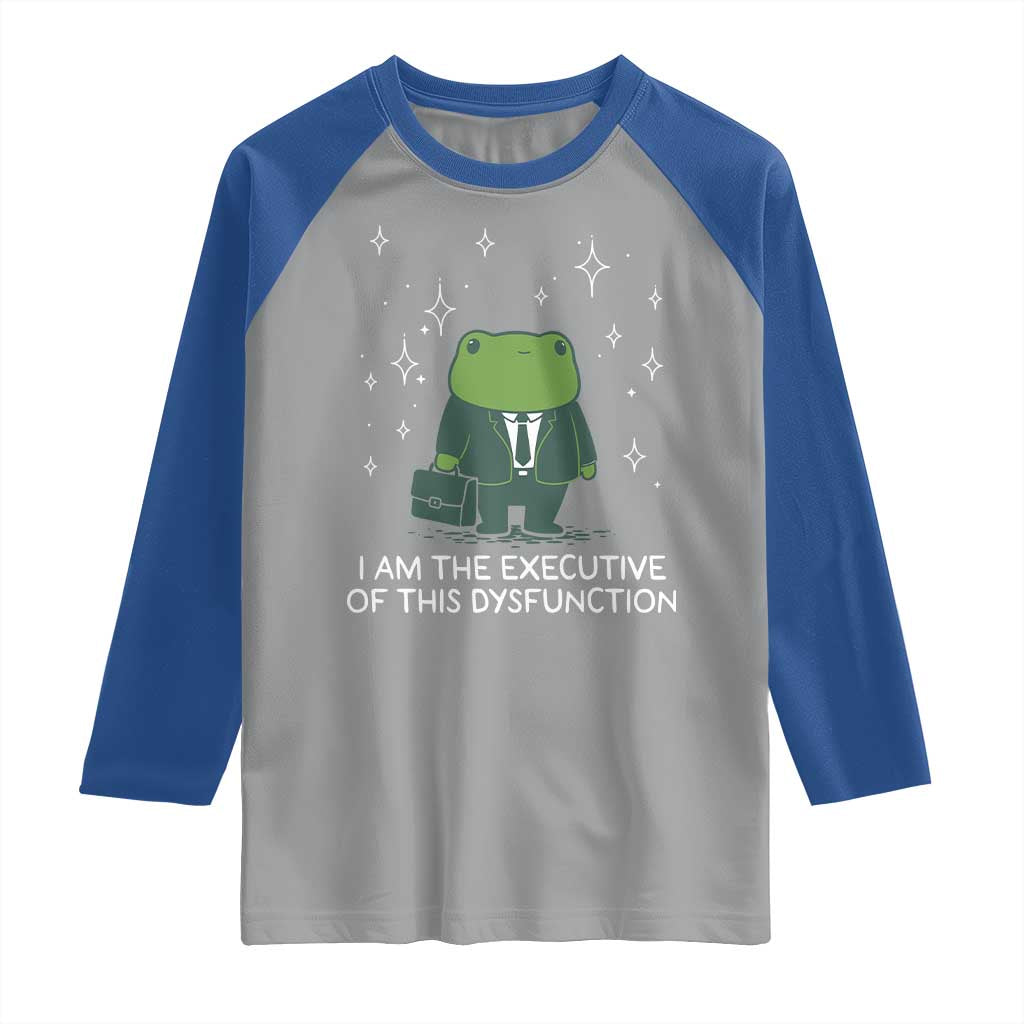 Funny Frog Raglan Shirt I Am The Executive Of This Dysfunction - Wonder Print Shop