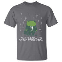 Funny Frog T Shirt I Am The Executive Of This Dysfunction - Wonder Print Shop