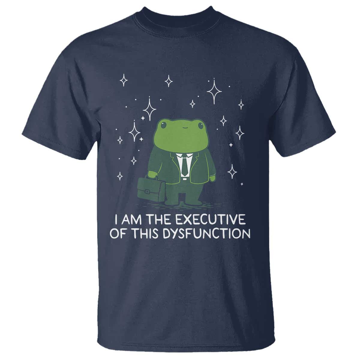 Funny Frog T Shirt I Am The Executive Of This Dysfunction - Wonder Print Shop