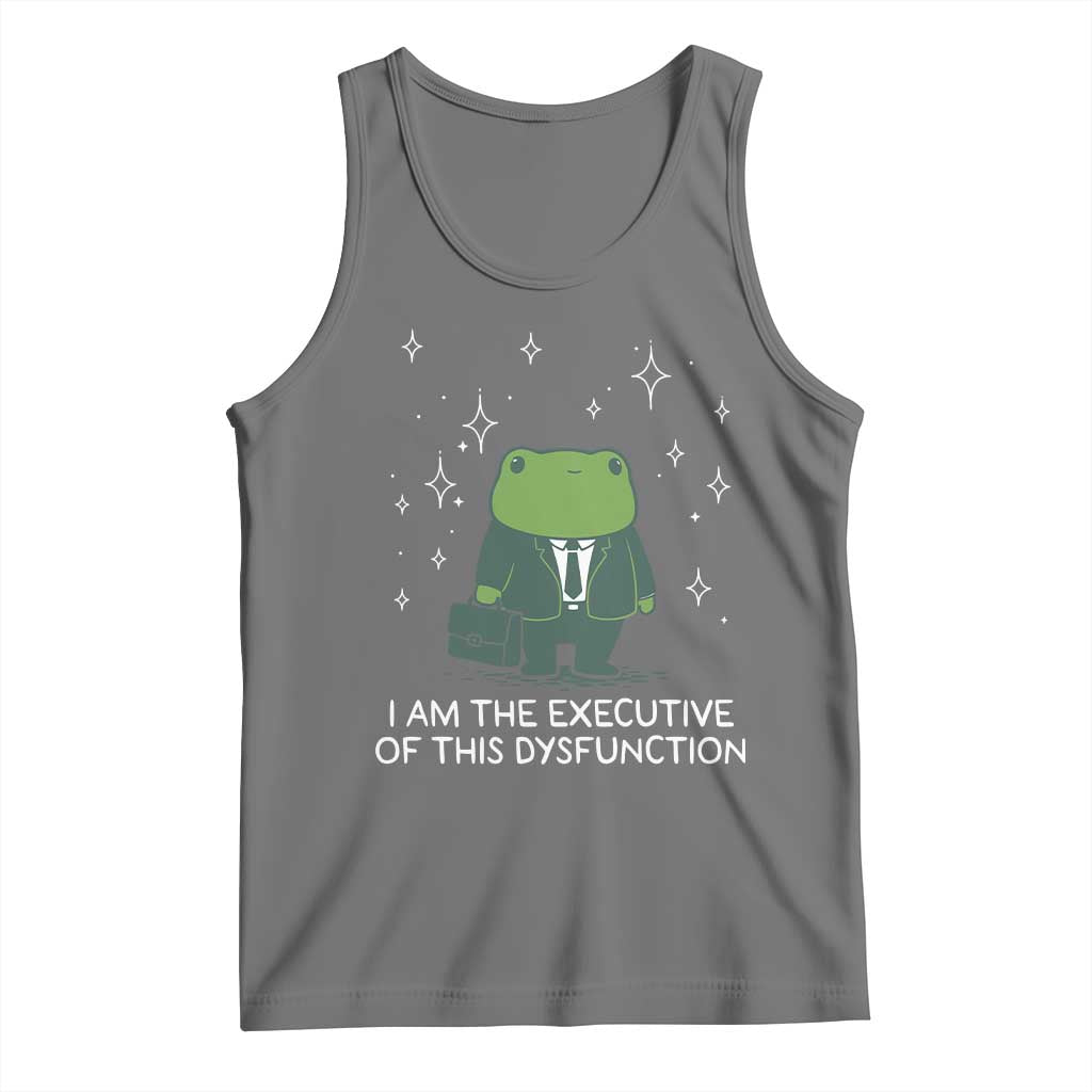 Funny Frog Tank Top I Am The Executive Of This Dysfunction - Wonder Print Shop
