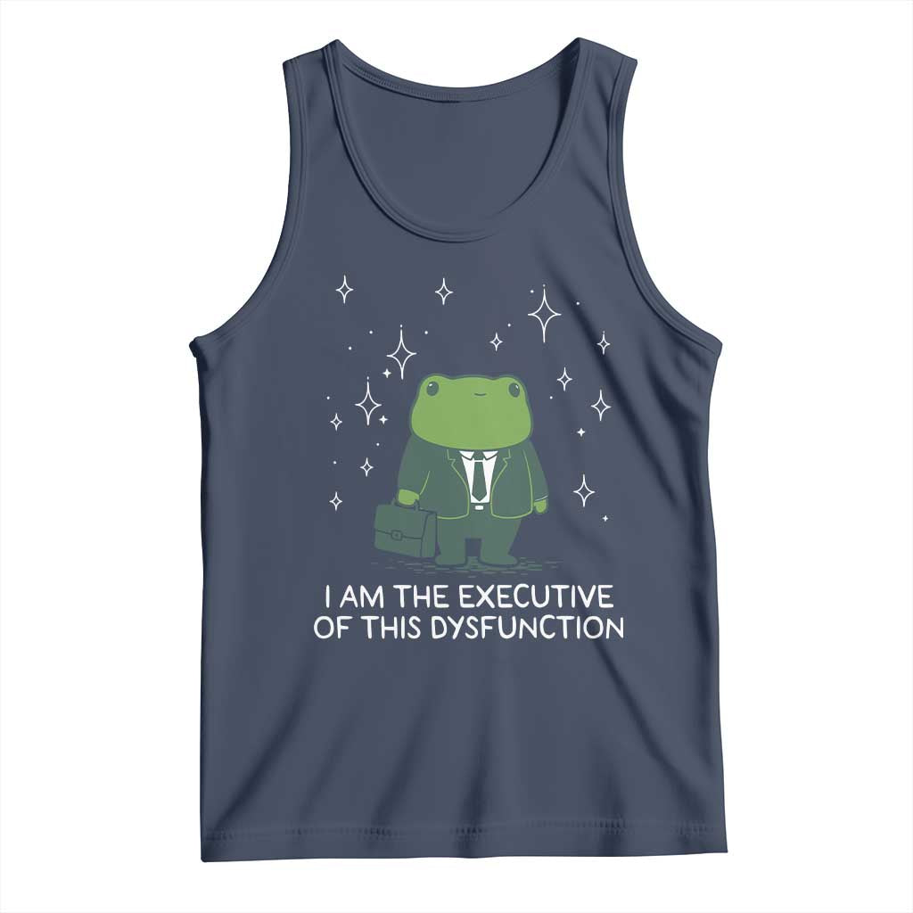 Funny Frog Tank Top I Am The Executive Of This Dysfunction - Wonder Print Shop