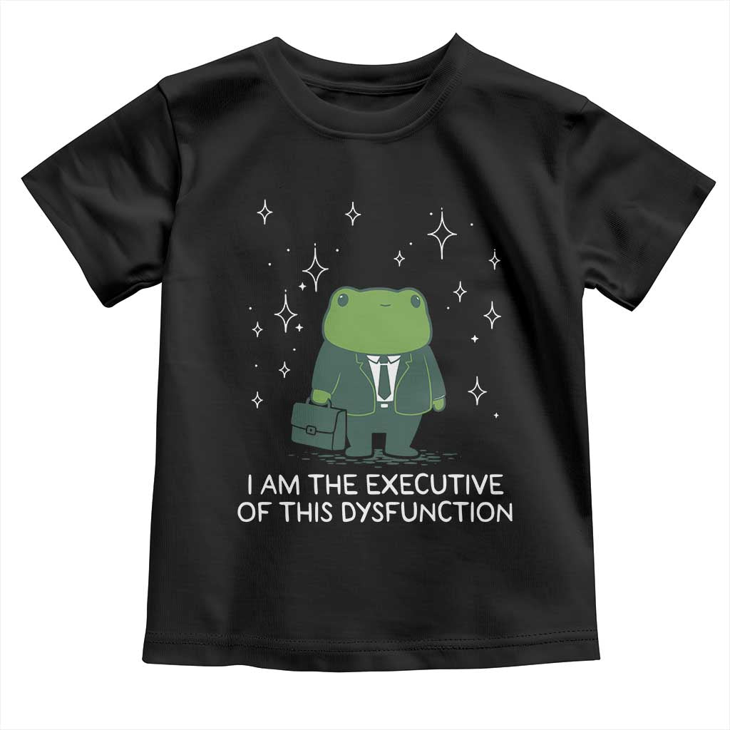 Funny Frog Toddler T Shirt I Am The Executive Of This Dysfunction - Wonder Print Shop