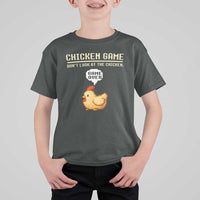 Funny Chicken T Shirt For Kid Game Dont Look At The Chicken