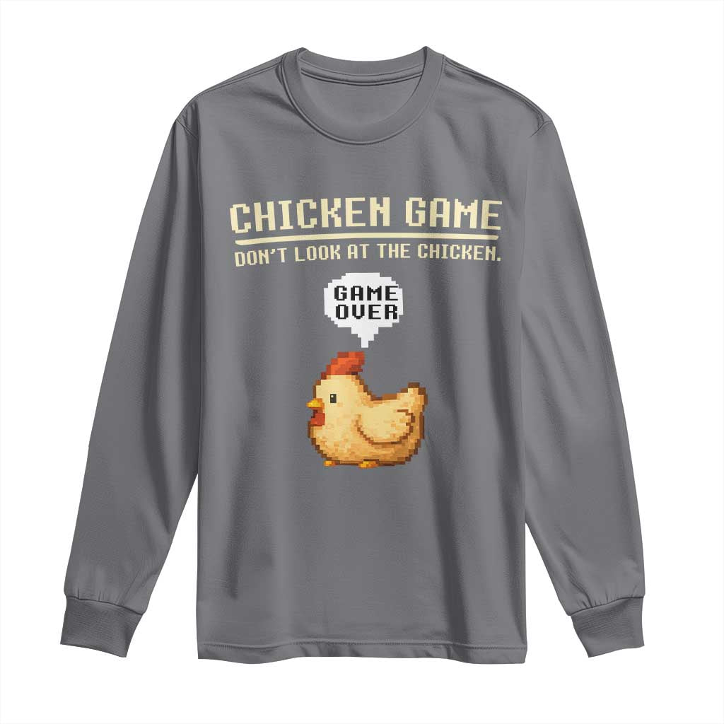 Funny Chicken Long Sleeve Shirt Game Dont Look At The Chicken