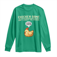 Funny Chicken Long Sleeve Shirt Game Dont Look At The Chicken