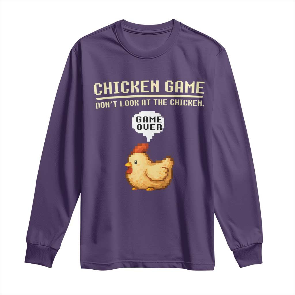 Funny Chicken Long Sleeve Shirt Game Dont Look At The Chicken
