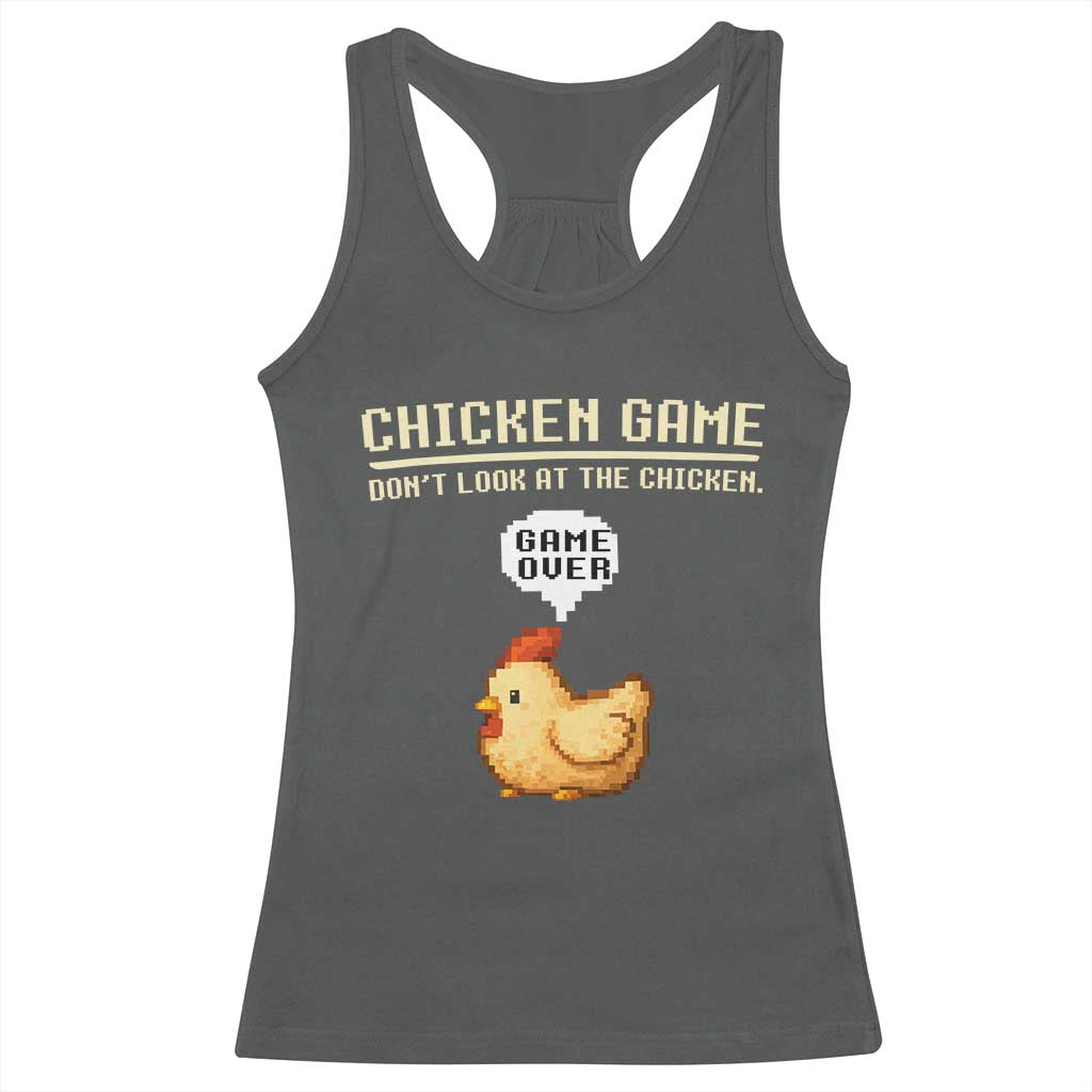 Funny Chicken Racerback Tank Top Game Dont Look At The Chicken