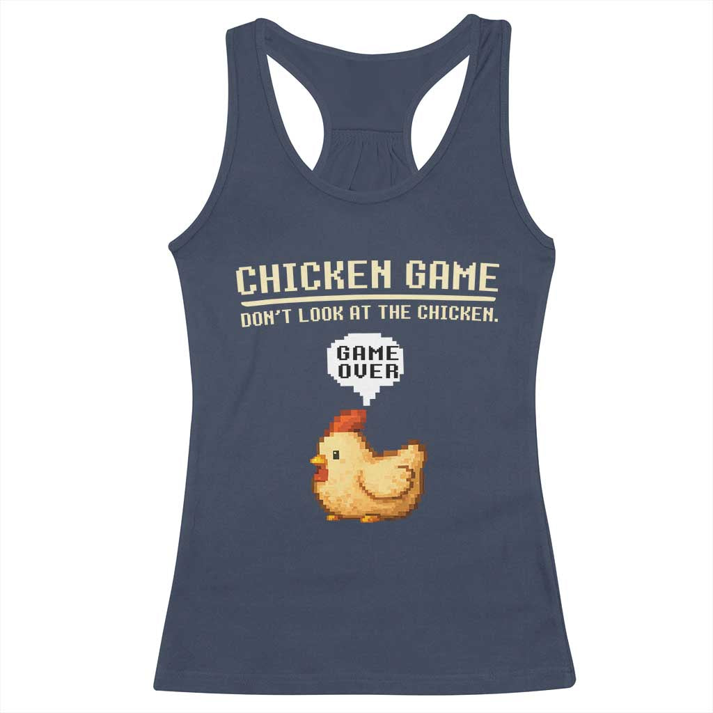 Funny Chicken Racerback Tank Top Game Dont Look At The Chicken