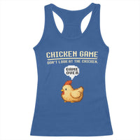 Funny Chicken Racerback Tank Top Game Dont Look At The Chicken