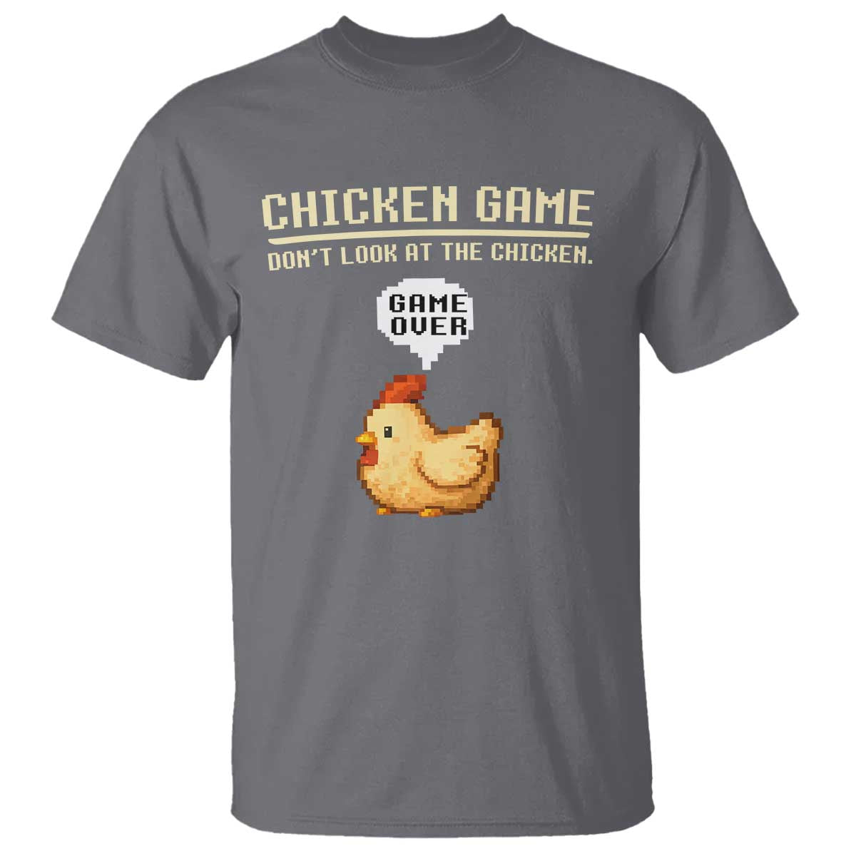 Funny Chicken T Shirt Game Dont Look At The Chicken