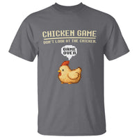 Funny Chicken T Shirt Game Dont Look At The Chicken