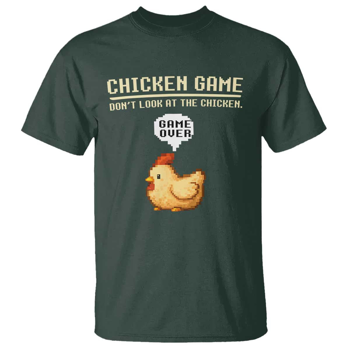 Funny Chicken T Shirt Game Dont Look At The Chicken