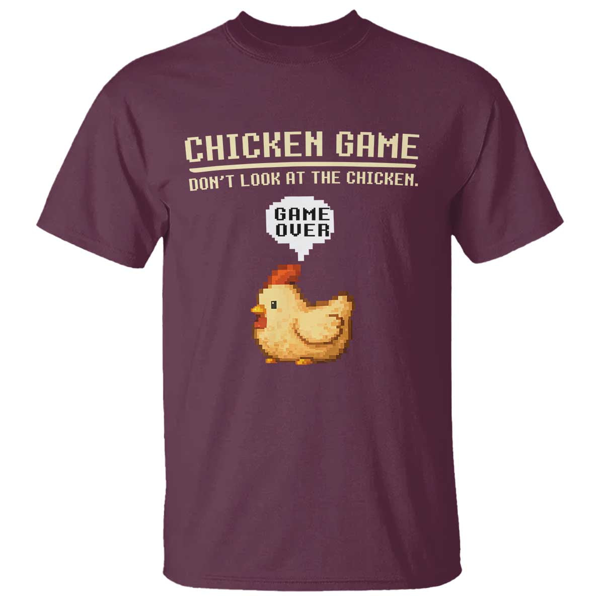 Funny Chicken T Shirt Game Dont Look At The Chicken