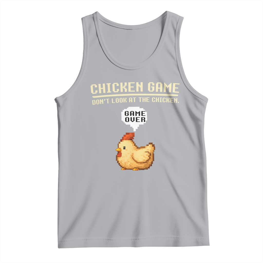 Funny Chicken Tank Top Game Dont Look At The Chicken