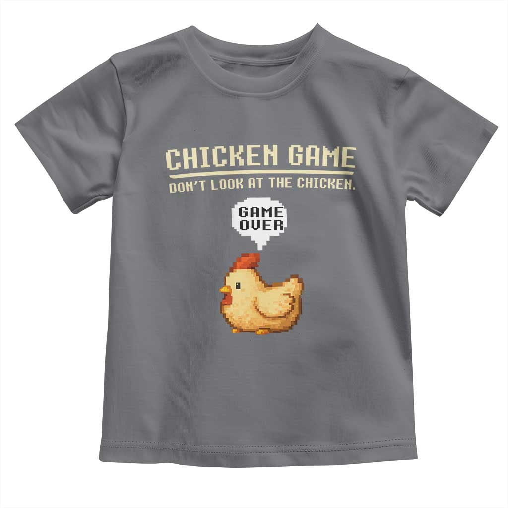 Funny Chicken Toddler T Shirt Game Dont Look At The Chicken