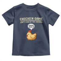 Funny Chicken Toddler T Shirt Game Dont Look At The Chicken