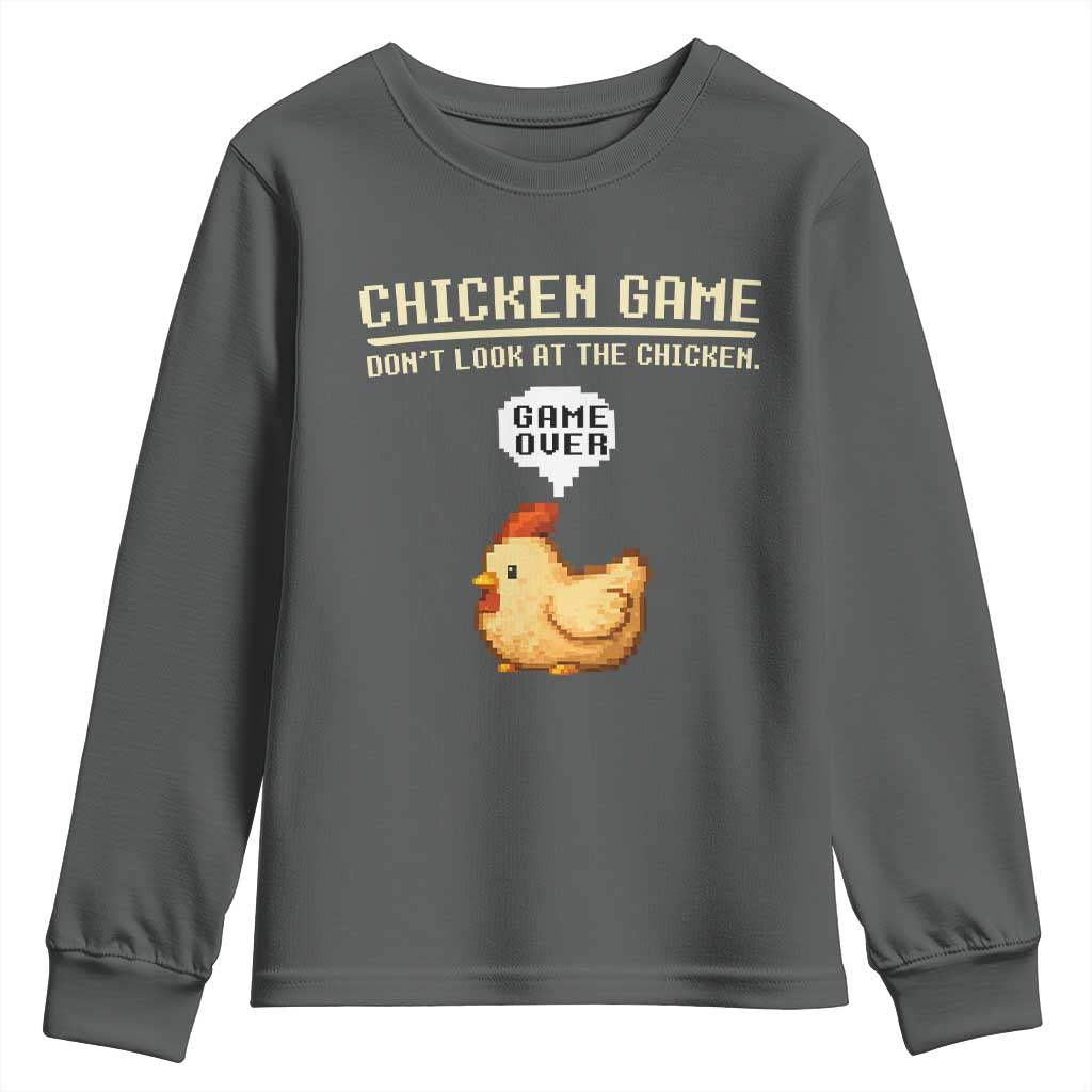 Funny Chicken Youth Sweatshirt Game Dont Look At The Chicken