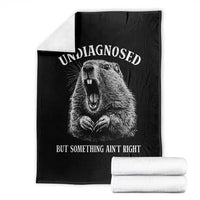 Funny Groundhog Meme Undiagnosed But Something Aint Right Throw Blanket - Wonder Print Shop
