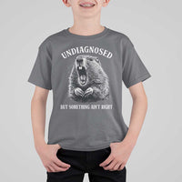 Funny Groundhog Meme Undiagnosed But Something Aint Right T Shirt For Kid - Wonder Print Shop
