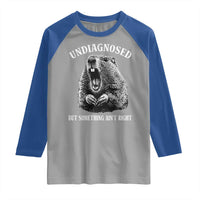 Funny Groundhog Meme Undiagnosed But Something Aint Right Raglan Shirt - Wonder Print Shop
