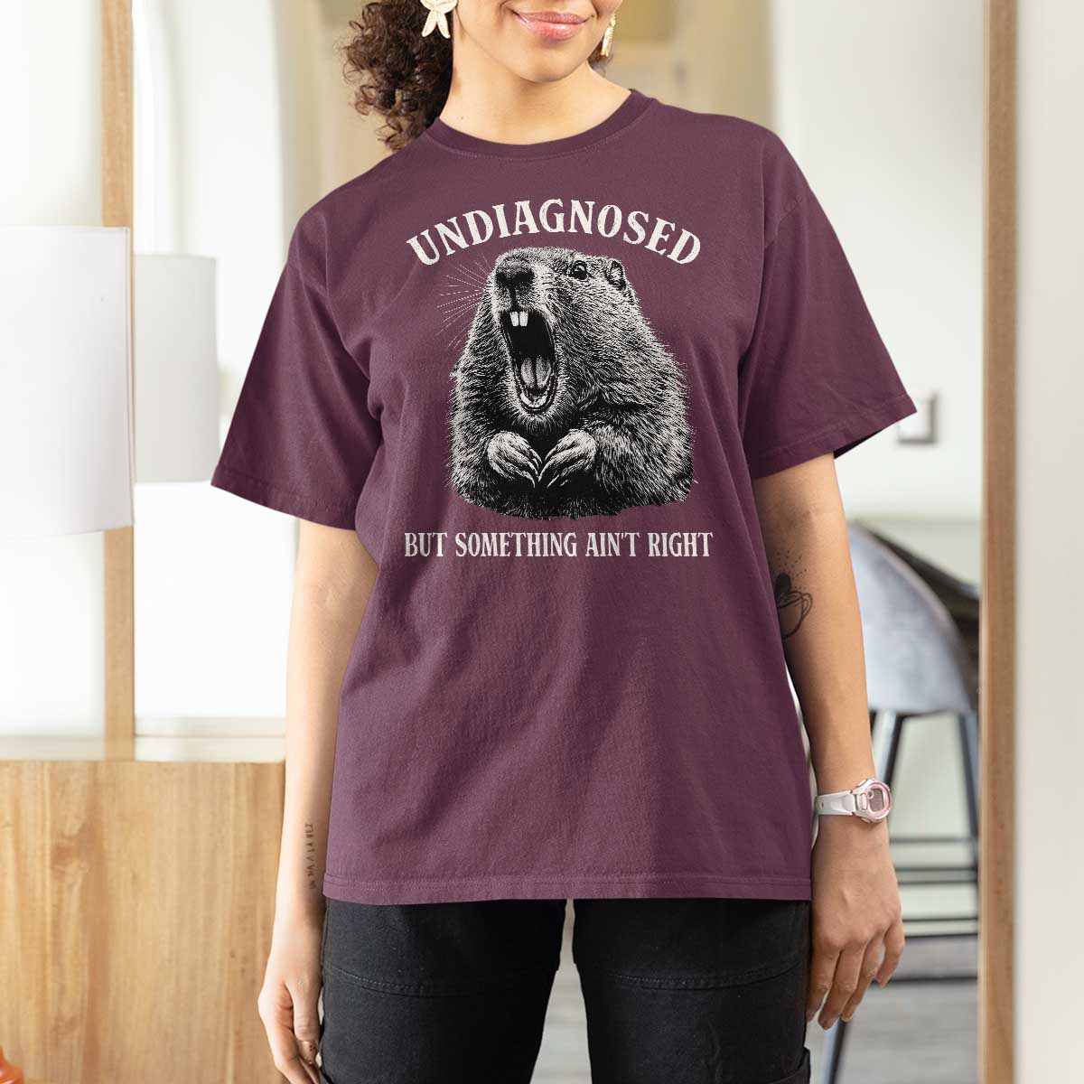 Funny Groundhog Meme Undiagnosed But Something Aint Right T Shirt For Women - Wonder Print Shop