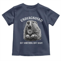 Funny Groundhog Meme Undiagnosed But Something Aint Right Toddler T Shirt - Wonder Print Shop
