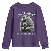 Funny Groundhog Meme Undiagnosed But Something Aint Right Youth Sweatshirt - Wonder Print Shop