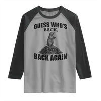 Funny Groundhog Day Raglan Shirt Retro Guess Whos Back - Wonder Print Shop