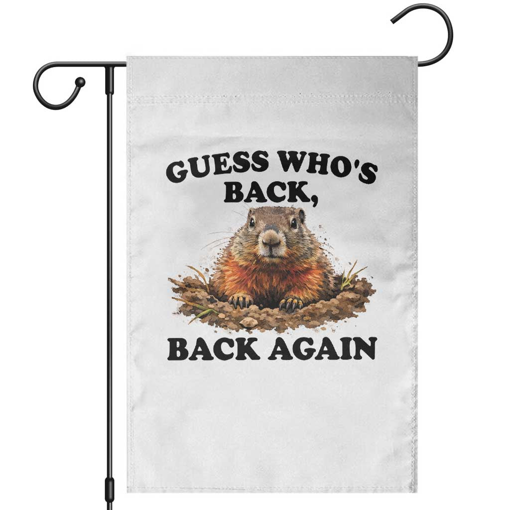 Groundhog Day Garden Flag Funny Woodchuck Guess Whos Back - Wonder Print Shop