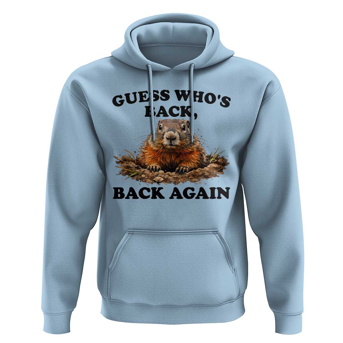 Groundhog Day Hoodie Funny Woodchuck Guess Whos Back - Wonder Print Shop