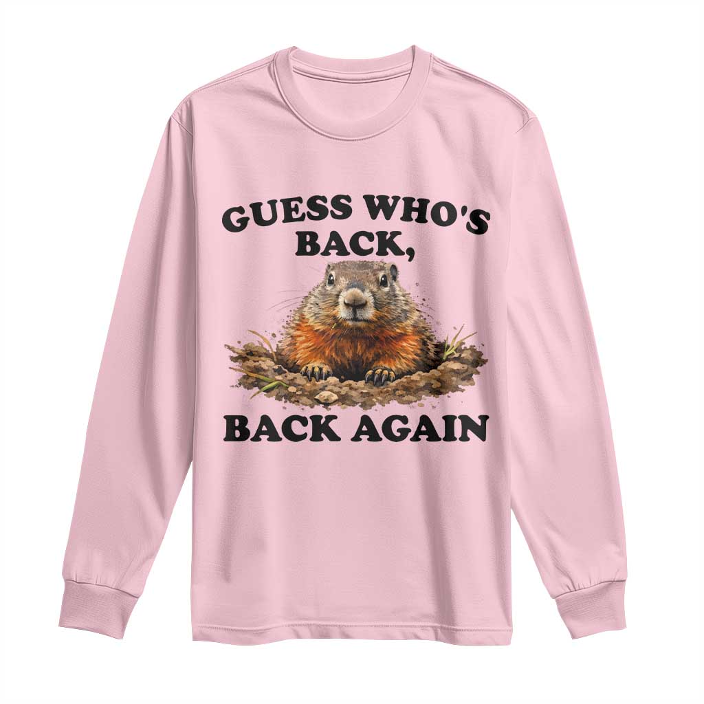 Groundhog Day Long Sleeve Shirt Funny Woodchuck Guess Whos Back - Wonder Print Shop
