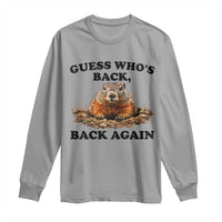 Groundhog Day Long Sleeve Shirt Funny Woodchuck Guess Whos Back - Wonder Print Shop