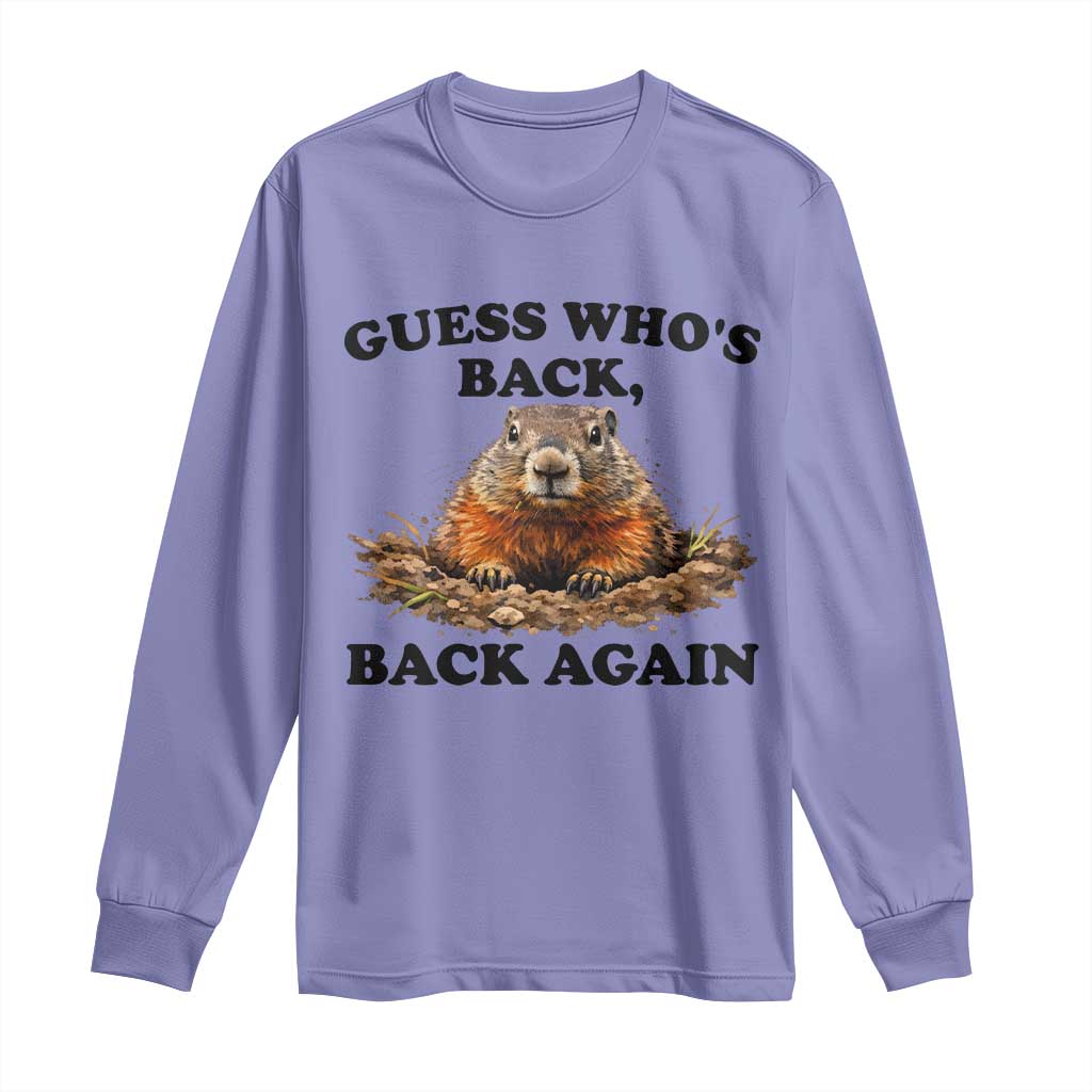 Groundhog Day Long Sleeve Shirt Funny Woodchuck Guess Whos Back - Wonder Print Shop