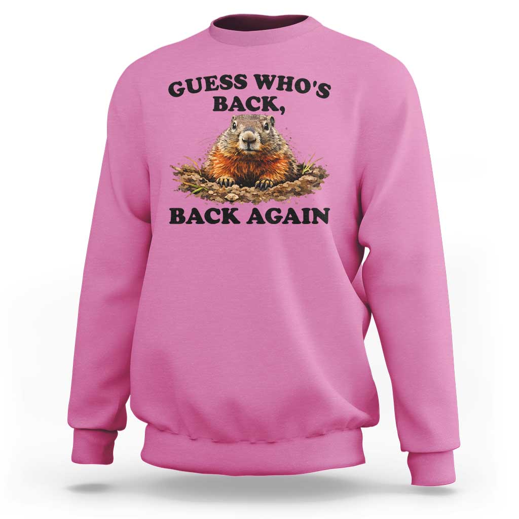 Groundhog Day Sweatshirt Funny Woodchuck Guess Whos Back - Wonder Print Shop
