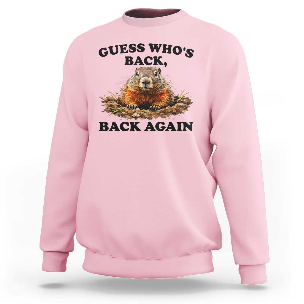 Groundhog Day Sweatshirt Funny Woodchuck Guess Whos Back - Wonder Print Shop