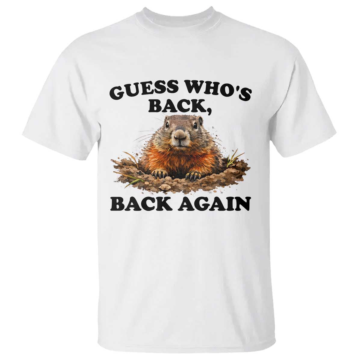 Groundhog Day T Shirt Funny Woodchuck Guess Whos Back - Wonder Print Shop