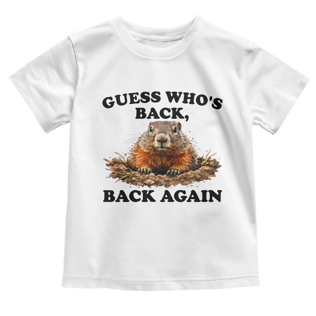 Groundhog Day Toddler T Shirt Funny Woodchuck Guess Whos Back - Wonder Print Shop