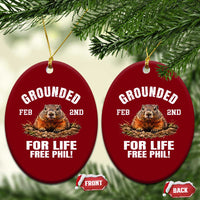 Funny Groundhog Ceramic Ornament Grounded For Life Ground Hog Day - Wonder Print Shop