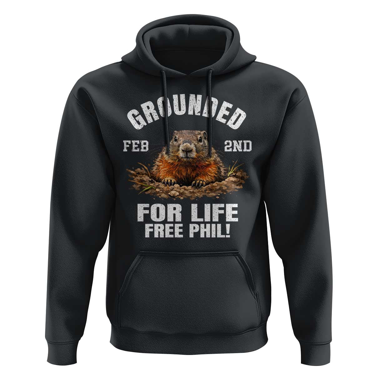 Funny Groundhog Hoodie Grounded For Life Ground Hog Day - Wonder Print Shop