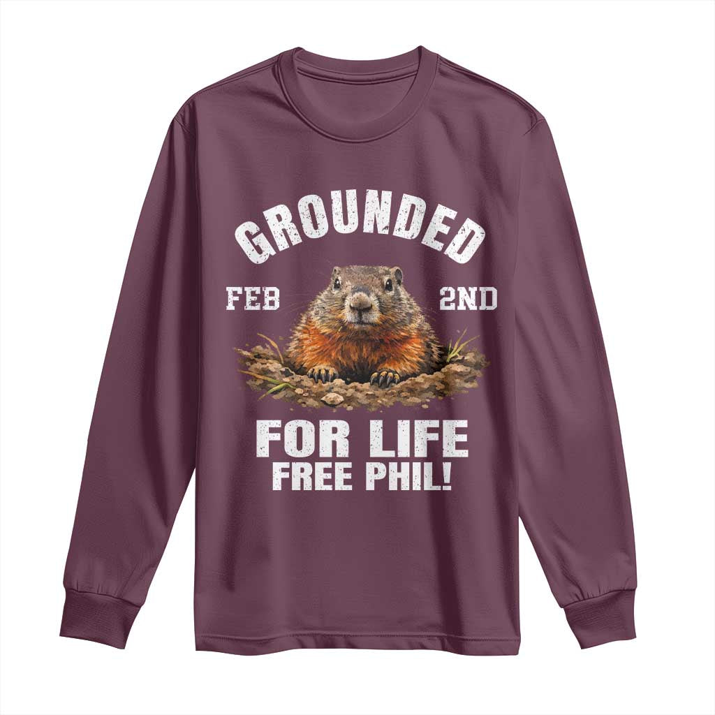 Funny Groundhog Long Sleeve Shirt Grounded For Life Ground Hog Day - Wonder Print Shop