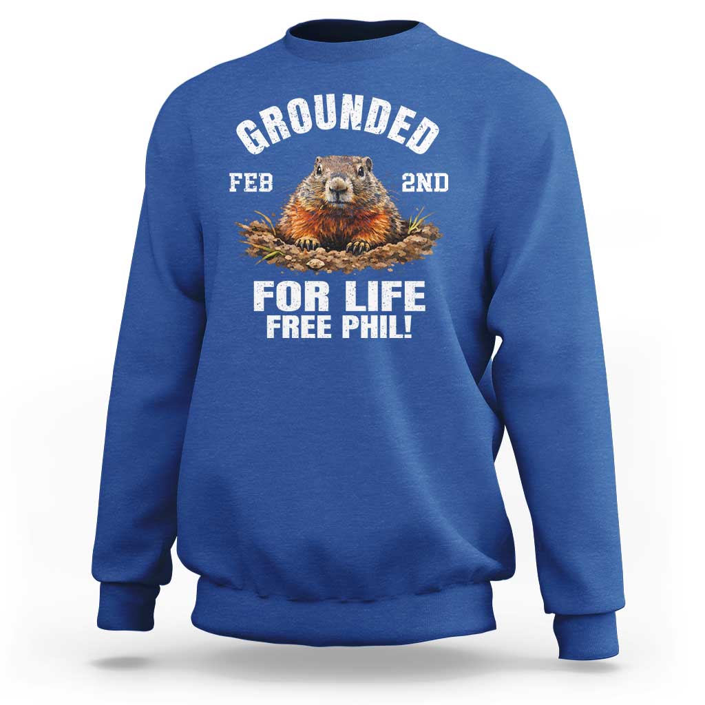 Funny Groundhog Sweatshirt Grounded For Life Ground Hog Day - Wonder Print Shop