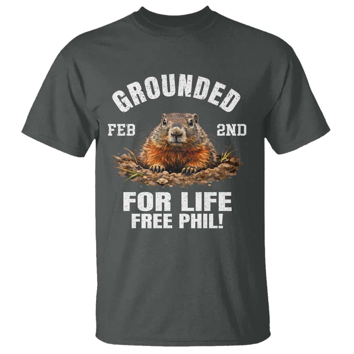 Funny Groundhog T Shirt Grounded For Life Ground Hog Day - Wonder Print Shop