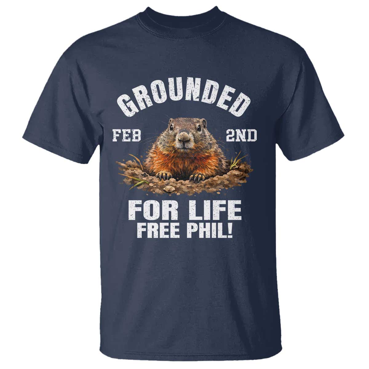 Funny Groundhog T Shirt Grounded For Life Ground Hog Day - Wonder Print Shop