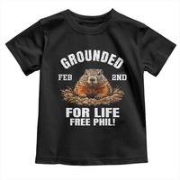 Funny Groundhog Toddler T Shirt Grounded For Life Ground Hog Day - Wonder Print Shop