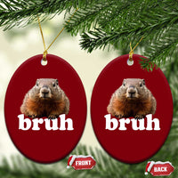 Bruh Groundhog Ceramic Ornament Funny Woodchuck Youth Teens Kids Slang - Wonder Print Shop