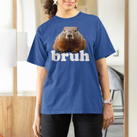 Bruh Groundhog T Shirt For Women Funny Woodchuck Youth Teens Kids Slang - Wonder Print Shop
