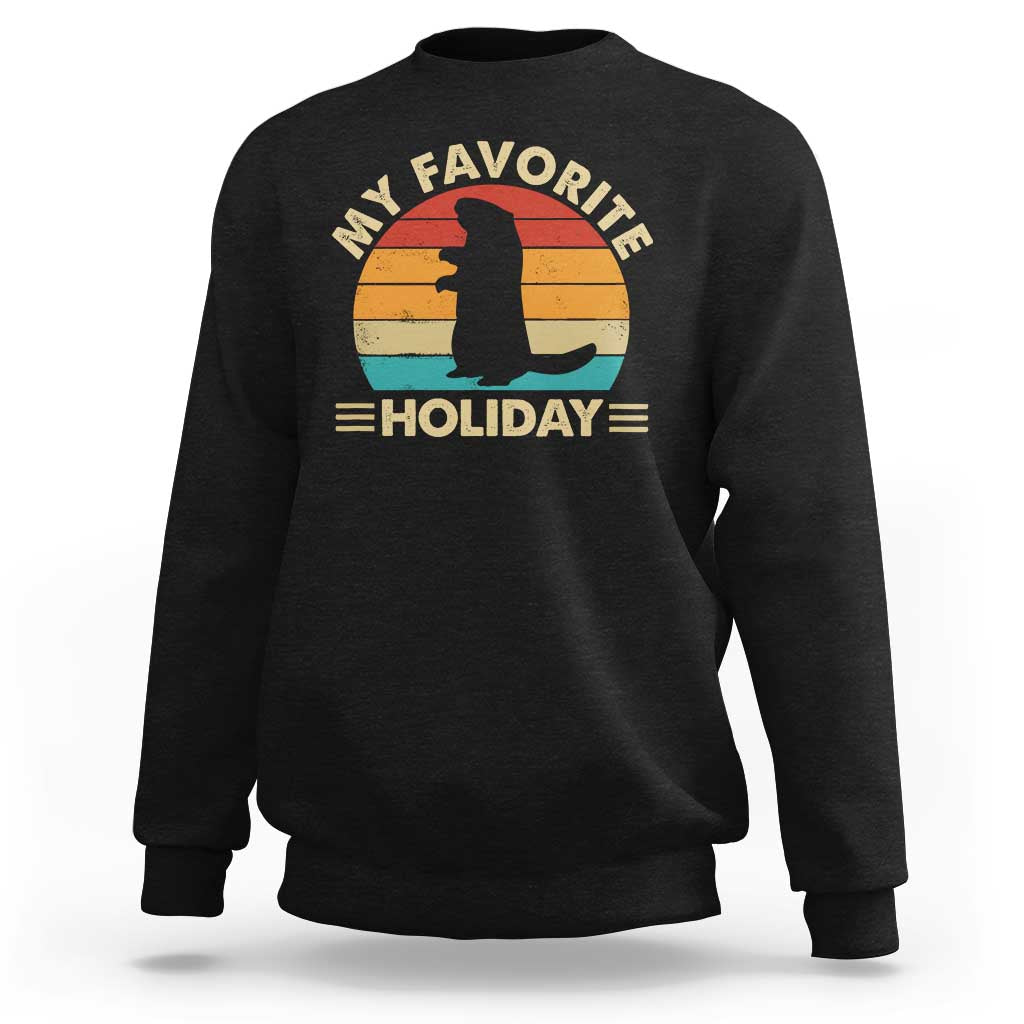 Groundhog Day Sweatshirt My Favorite Holiday Retro Woodchuck - Wonder Print Shop