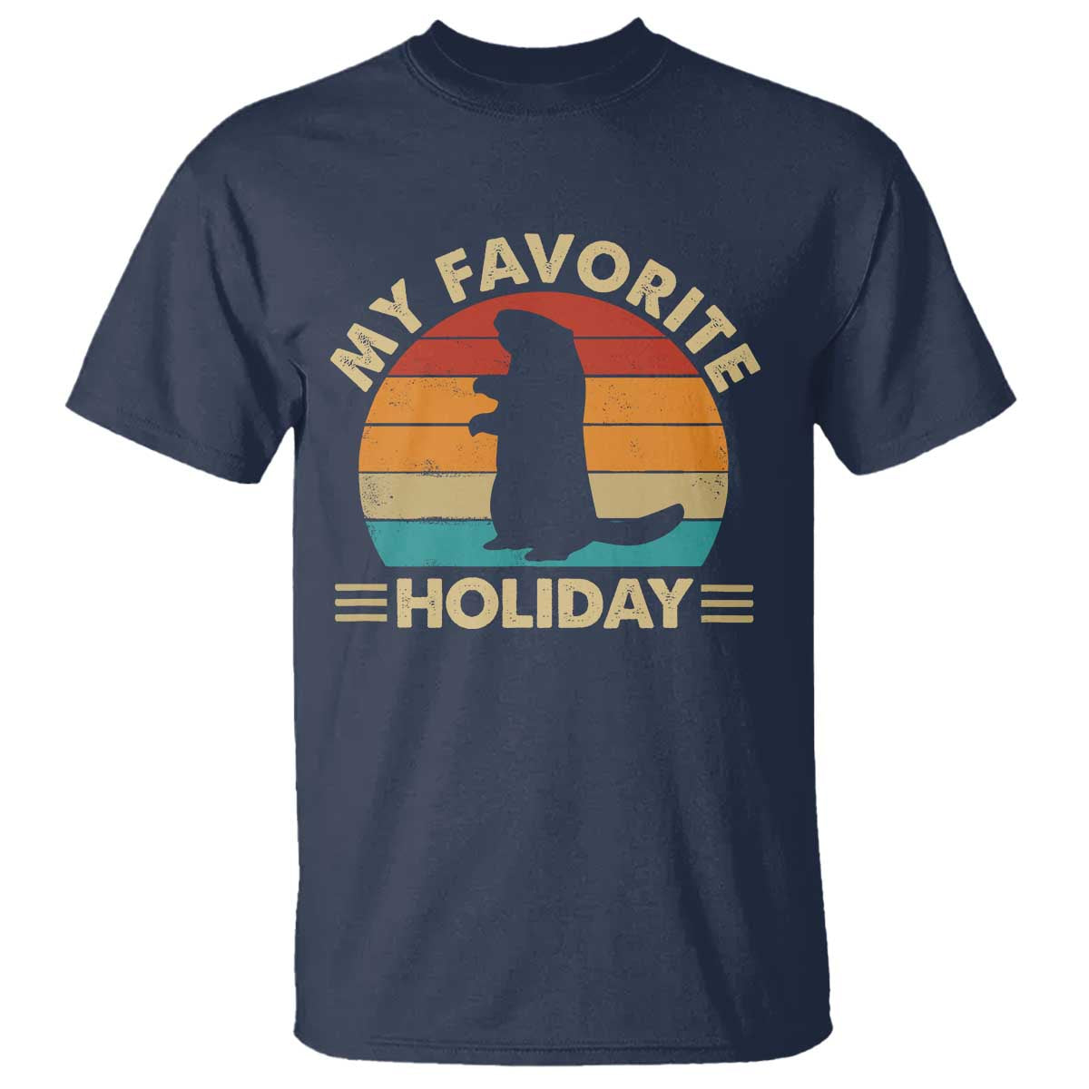 Groundhog Day T Shirt My Favorite Holiday Retro Woodchuck - Wonder Print Shop