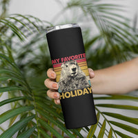 Groundhog Day Skinny Tumbler Retro My Favorite Holiday Retro Woodchuck